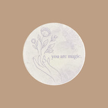 Load image into Gallery viewer, You Are Magic Sticker